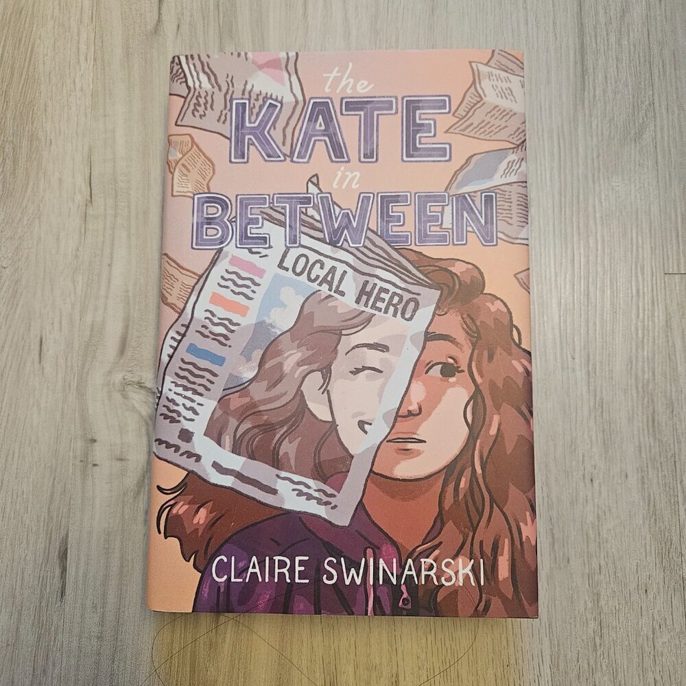 Kate in Between by Claire Swinarski (Hardcover) Book